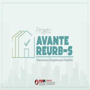 GERCOG/MPPI promove o lançamento do Projeto “Avante REURB-s: Executando a Regularização Fundiária”